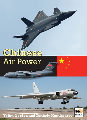 Chinese Air Power: Current Organisation and Aircraft of all Chinese Air Forces book