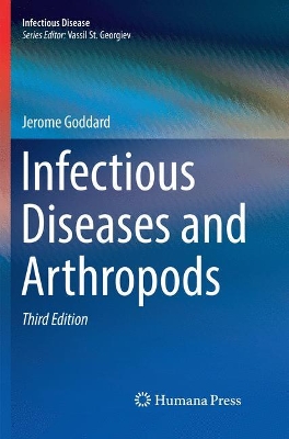 Infectious Diseases and Arthropods by Jerome Goddard