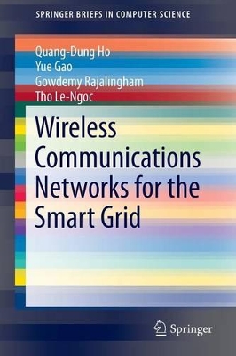 Wireless Communications Networks for the Smart Grid book