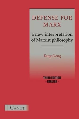 Defense for Marx. A New Interpretation of Marxist Philosophy book