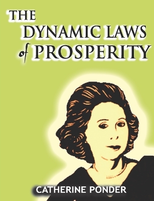 Dynamic Laws of Prosperity by Catherine Ponder