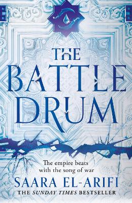 The Battle Drum (The Ending Fire, Book 2) by Saara El-Arifi