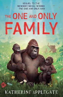 The One and Only Family (The One and Only Ivan) book