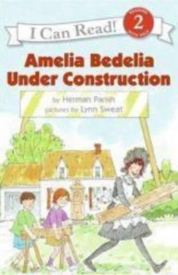 Amelia Bedelia Under Construction book