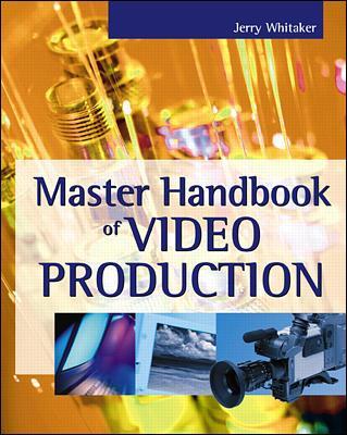 Master Handbook of Video Production book