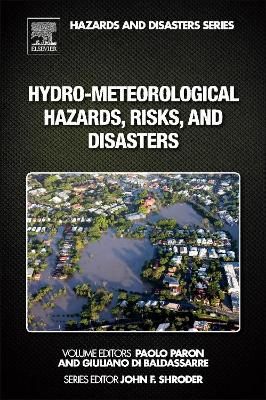 Hydro-Meteorological Hazards, Risks, and Disasters book