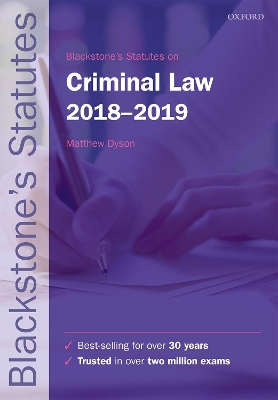 Blackstone's Statutes on Criminal Law 2018-2019 by Matthew Dyson