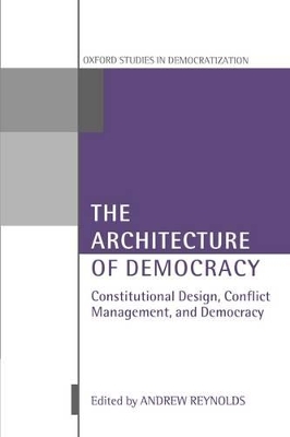 The Architecture of Democracy by Andrew Reynolds