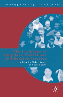Sociology of Long Term Conditions and Nursing Practice book