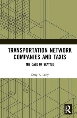 Transportation Network Companies and Taxis: The Case of Seattle book