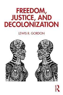 Freedom, Justice, and Decolonization book