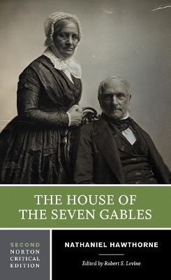 The House of the Seven Gables: A Norton Critical Edition book