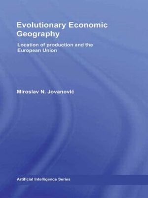Evolutionary Economic Geography by Miroslav Jovanovic