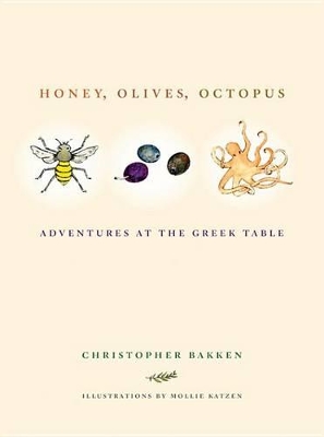 Honey, Olives, Octopus: Adventures at the Greek Table book
