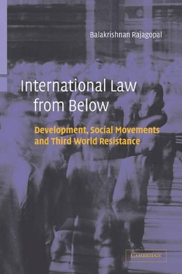 International Law from Below by Balakrishnan Rajagopal