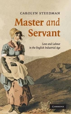 Master and Servant by Carolyn Steedman