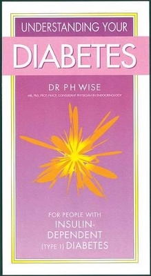 Understanding Your Diabetes: Insulin-dependent (Type 1) book