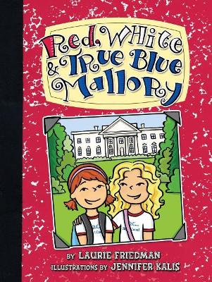 Red, White & True Blue Mallory book