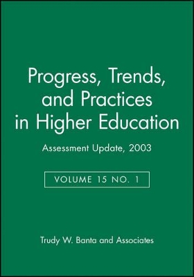 Assessment Update: Progress, Trends, and Practices in Higher Education, Volume 15, Number 1, 2003 book