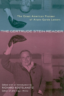 Gertrude Stein Reader by Richard Kostelanetz