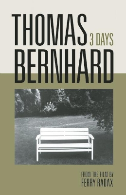 Thomas Bernhard: 3 Days book