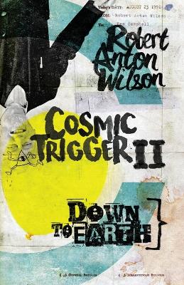 Cosmic Trigger II: Down to Earth book