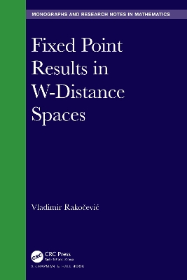Fixed Point Results in W-Distance Spaces book