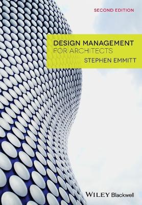 Design Management for Architects by Stephen Emmitt