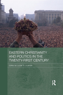 Eastern Christianity and Politics in the Twenty-First Century book