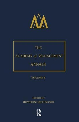 The Academy of Management Annals by James P. Walsh