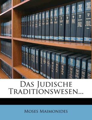 Das Judische Traditionswesen... book