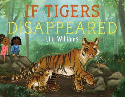 If Tigers Disappeared book