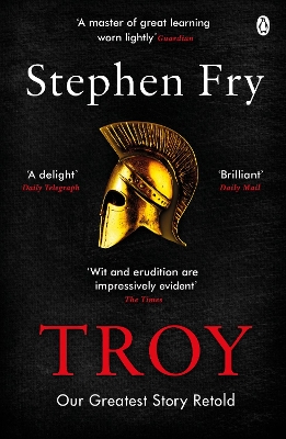 Troy: Our Greatest Story Retold book