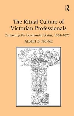 Ritual Culture of Victorian Professionals book