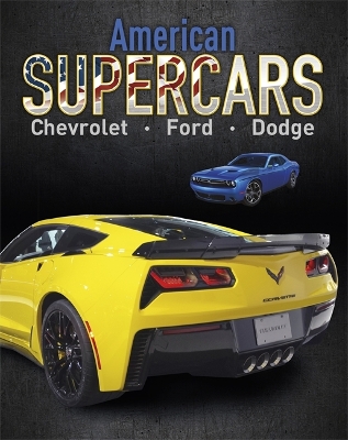 Supercars: American Supercars: Dodge, Chevrolet, Ford by Paul Mason