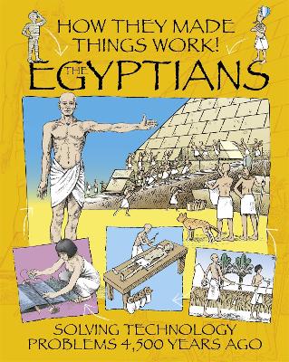 How They Made Things Work: Egyptians book