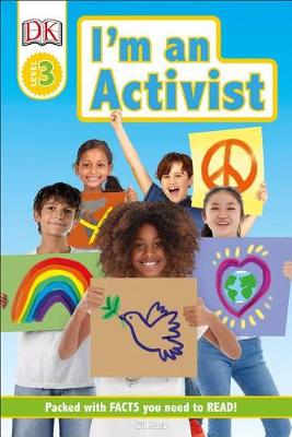 DK Readers Level 3: I'm an Activist by Wil Mara