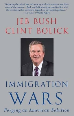 Immigration Wars: Forging an American Solution book