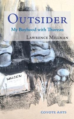 Outsider: My Boyhood with Thoreau book