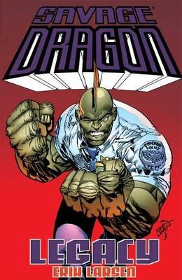 Savage Dragon: Legacy book