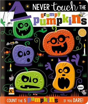 Never Touch the Grumpy Pumpkins book