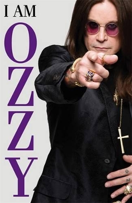 I Am Ozzy by Ozzy Osbourne