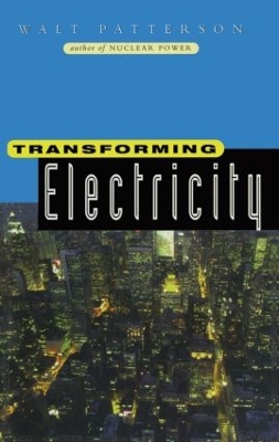 Transforming Electricity by Walt Patterson