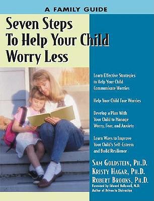 Seven Steps to Help Your Child Worry Less book