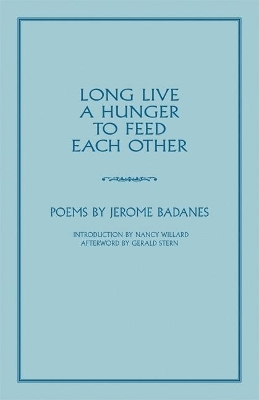 Long Live a Hunger to Feed Each Other book