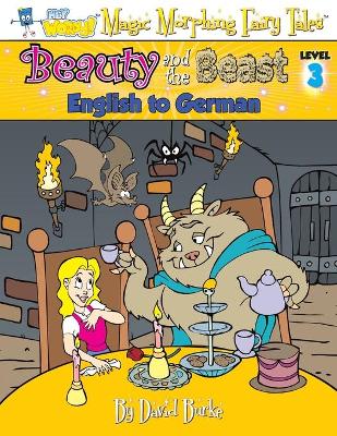 Beauty and the Beast: English to German, Level 3 book