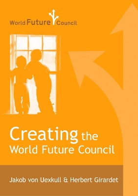 Creating the World Future Council book