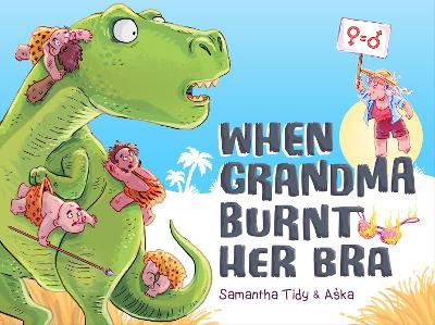 When Grandma Burnt Her Bra book