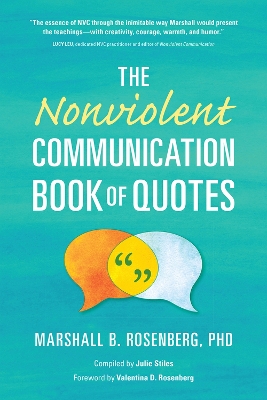 The Nonviolent Communication Book of Quotes book