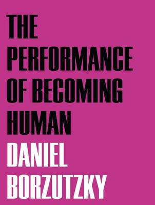 The Performance of Becoming Human book